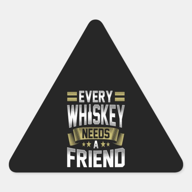 Pegatina Triangular Whiskey Lover | Todo Whiskey Necesita Amigos (Anverso)