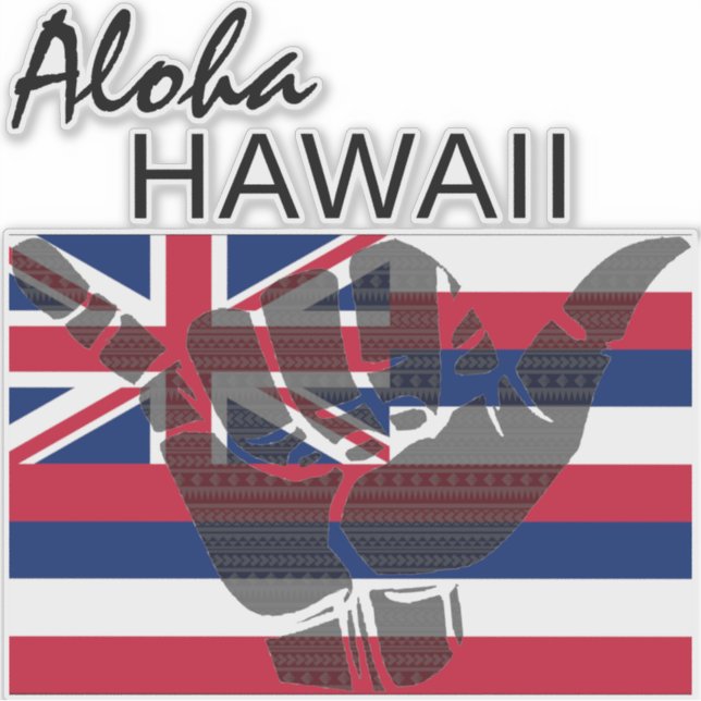 PEGATINA TRIBAL SHAKA (HANG LOOSE) ALOHA HAWAII HIFLAG BG (Anverso)