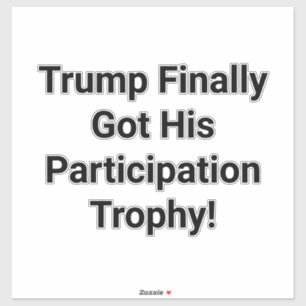 Pegatina Trofeo de Participación de Trump Hankamer Artjunkh