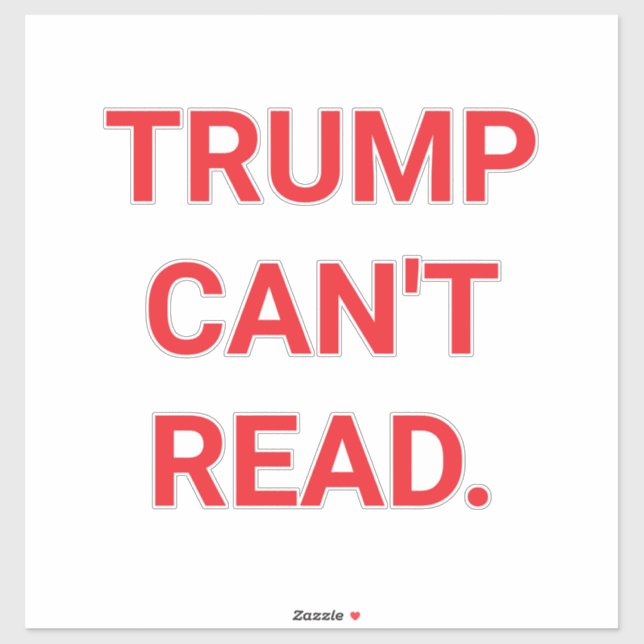 Pegatina TRUMP CAN'T READ Hankamer Artjunkhaus Love PEACE (Hoja)