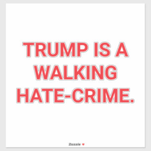 Pegatina TRUMP ES UN CRIMEN DE ODIO ANDANTE Hankamer Artjun