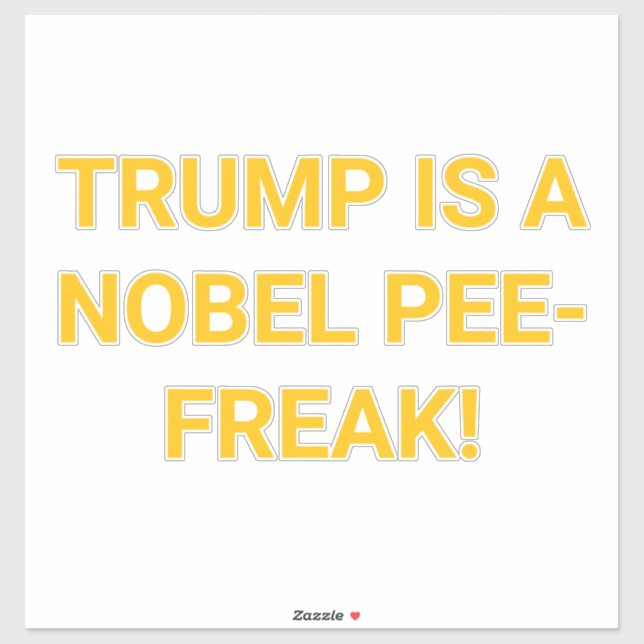 PEGATINA TRUMP ES UN NOBEL MEÓN (Hoja)