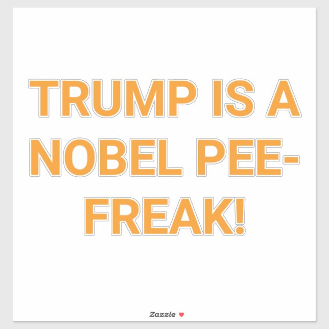 PEGATINA TRUMP ES UN NOBEL MEÓN (Hoja)