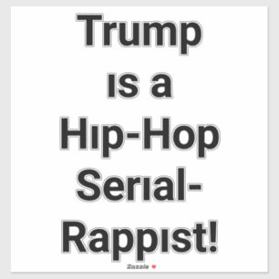 Pegatina Trump es un rapero de Hip-Hop Hankamer Artjunkhaus