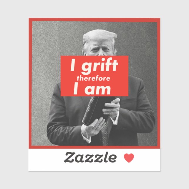 Pegatina Trump Grift Trazonablemente Corrupto Covfefe (Hoja)