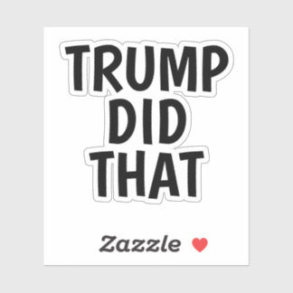 Pegatina Trump hizo eso