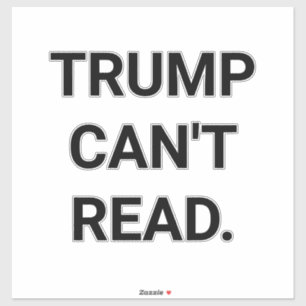 Pegatina TRUMP NO PUEDE LEER Hankamer Artjunkhaus Amor PAZ