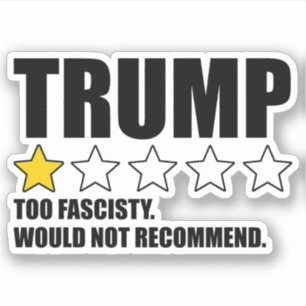 Pegatina Trump - No Se Recomendaría Demasiado Fascivo