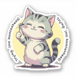 Pegatina Trying No Guarantees – Honest Life