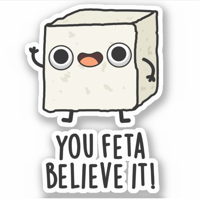 Pegatina Tú Feta Cree Que Es Gracioso Un Pun De Queso (Anverso)