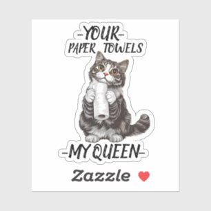 Pegatina Tu papel toalla Mi gato Queen Cute