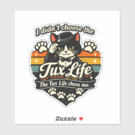 Pegatina Tux Life me eligió Gato Divertido