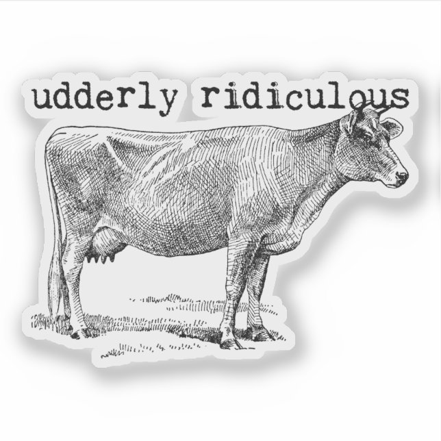Pegatina Udderly Ridiculous Punny Cow (Anverso)