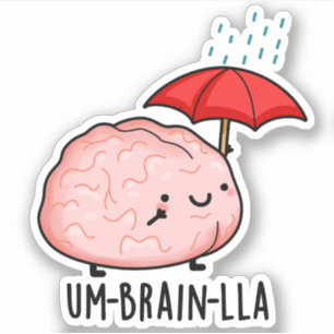 Pegatina Um-brain-lla Funny Brain Puns