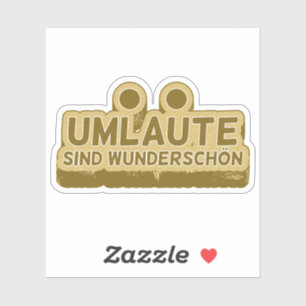 Pegatina Umlaute sind wunderschön Geman Language UMLAUT
