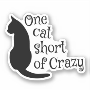 Pegatina Un gato corto de locura