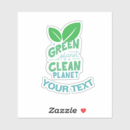 Pegatina Un planeta verde es planeta limpio, cambio climáti