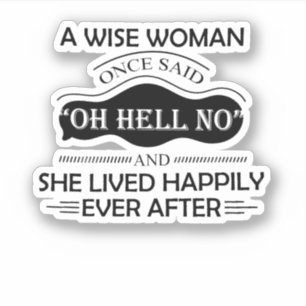 Pegatina Una Mujer Sabia Dijo Oh Diablos No Es Gracioso