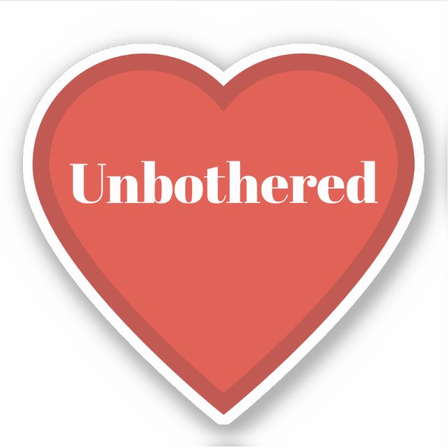 Pegatina Unbothered Heart Sticker - Relatable Mood Sticker (Anverso)