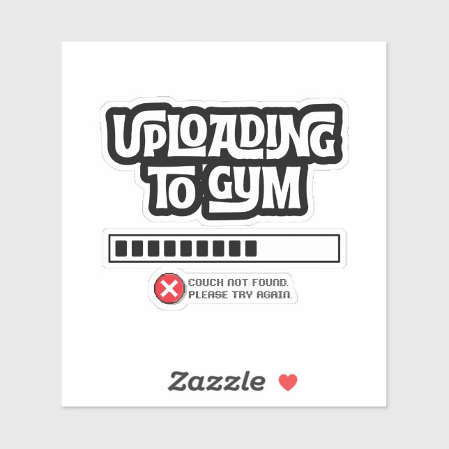 Pegatina Uploading to Gym Failed Funny Fitness Humor (Hoja)