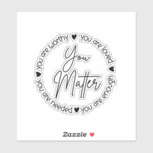 Pegatina Usted Importa La Afirmación Positiva De Salud Ment