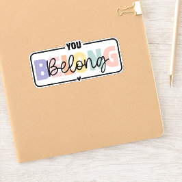 Pegatina Usted pertenece a una cita de salud mental