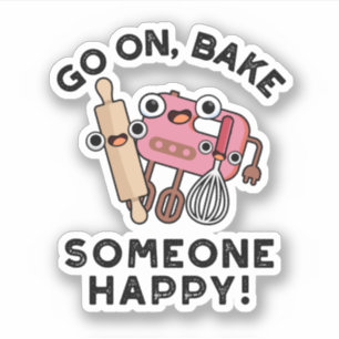 Pegatina Vamos A Hacer Que Alguien Feliz Funny Baker Tools 