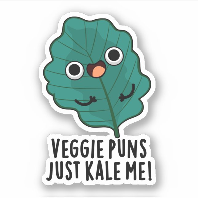 Pegatina Veggie Puns Just Kale Me Funny Food Pun (Anverso)