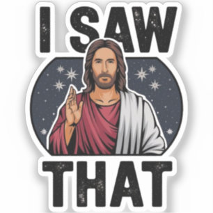 Pegatina Vi Eso, Jesús Observando, Vi Eso Jesús Meme