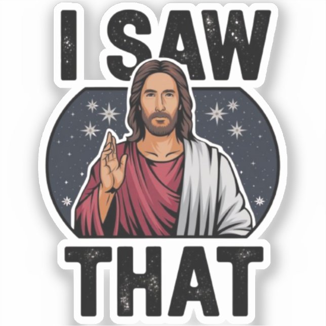Pegatina Vi Eso, Jesús Observando, Vi Eso Jesús Meme (Anverso)