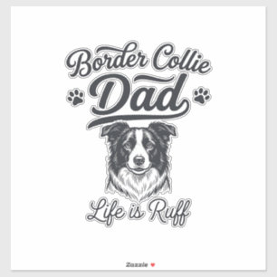 Pegatina Vida de papá Border Collie es dura diseño de camis