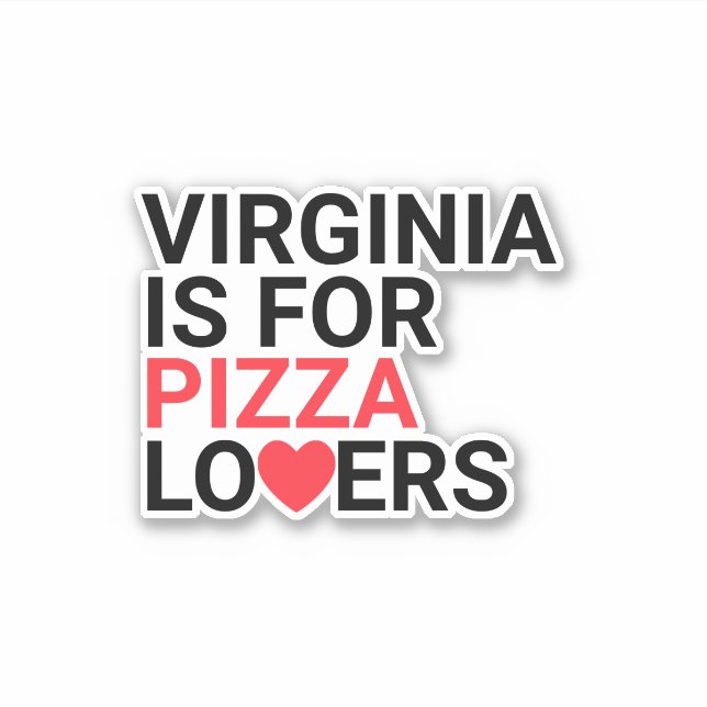 Pegatina Virginia Es Para Los Amantes De La Pizza Personali (Anverso)