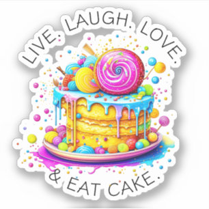 Pegatina Vive, Ama, Ríe y Come Pastel   Cumpleaños