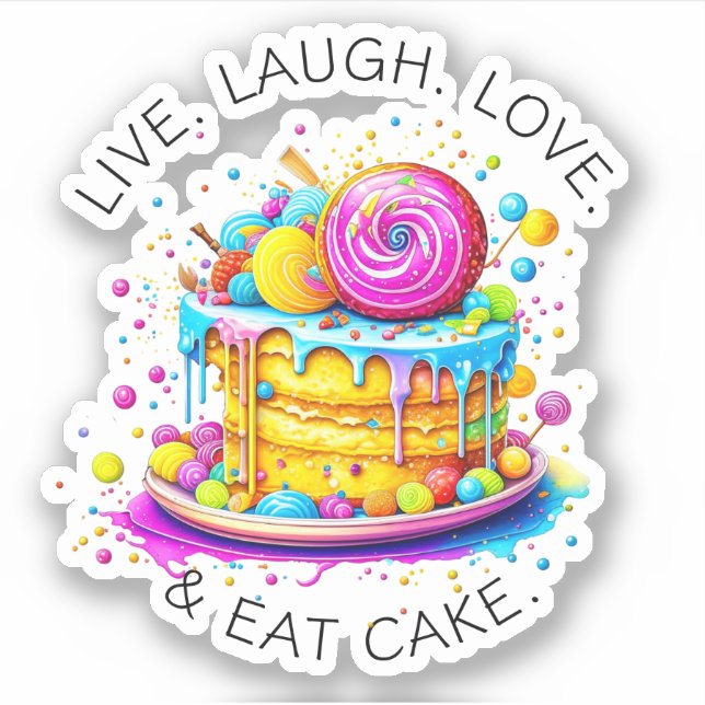 Pegatina Vive, Ama, Ríe y Come Pastel | Cumpleaños (Anverso)