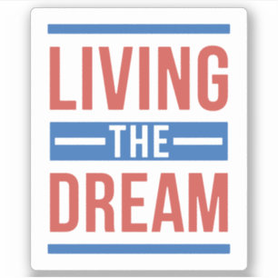 Pegatina Viviendo el sueño