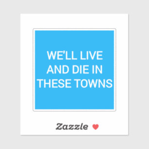 Pegatina Viviremos y moriremos en estas ciudades Coventry C