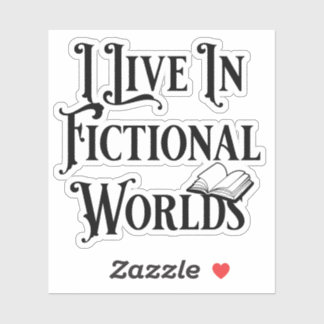 Pegatina Vivo En Mundos Ficticios Bookish Book Lover