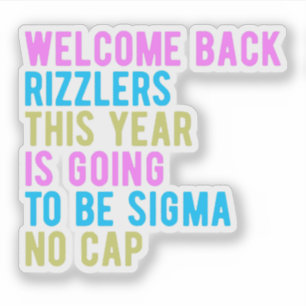 Pegatina Volver Al Colegio Bienvenida Rizzlers Sigma No Cap