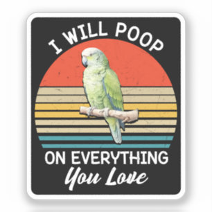 Pegatina Voy A Mencionar Todo Lo Que Amas A Los Aves Retro