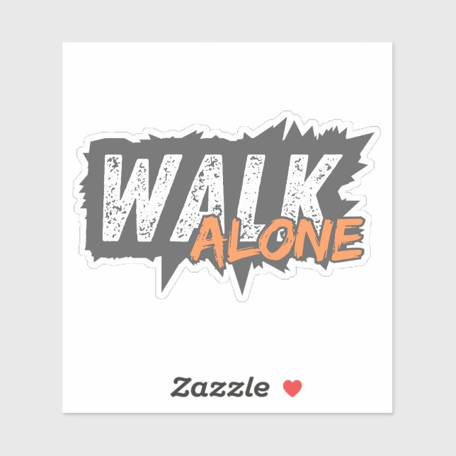 Pegatina Walk Alone - Bold Motivational Typography Sticker  (Hoja)