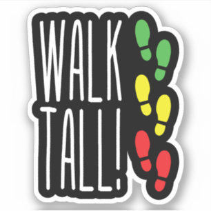 Pegatina Walk Tall