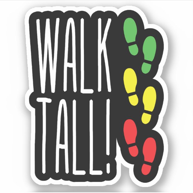 Pegatina Walk Tall (Anverso)