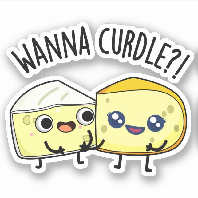 Pegatina Wanna Curdle Funny Cheese Puns (Anverso)