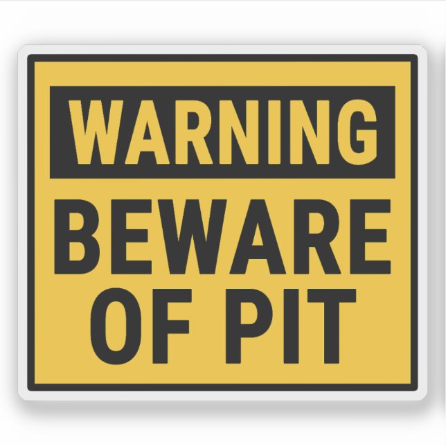 Pegatina Warning Beware of Pit  (Anverso)