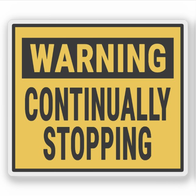 Pegatina Warning Continually Stopping  (Anverso)