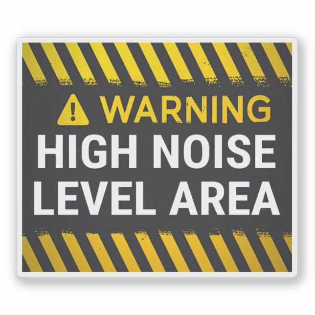 Pegatina Warning High Noise Level Area Sign (Anverso)