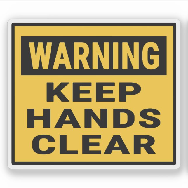 Pegatina Warning Keep Hands Clear  (Anverso)