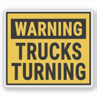 Pegatina Warning Trucks Turning 