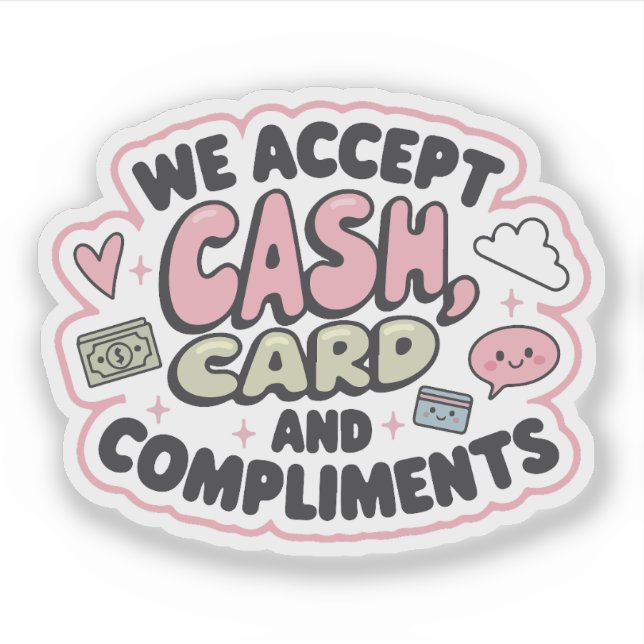 Pegatina We accept cash, card and compliments (Anverso)