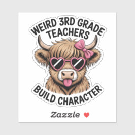 Pegatina Weird 3rd Grade Teachers Build Character Funny Cow